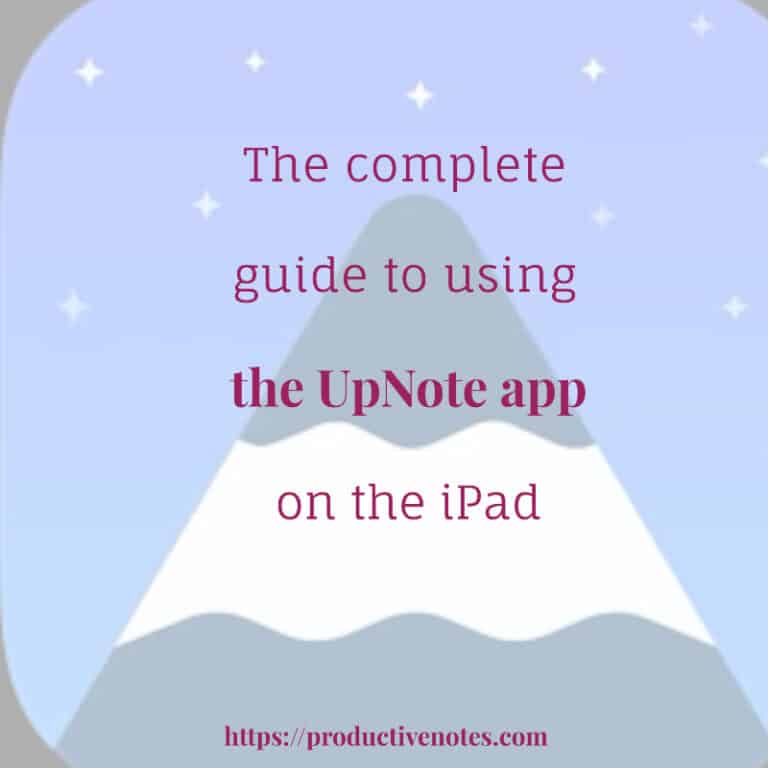 The complete guide to using the UpNote app on the iPad