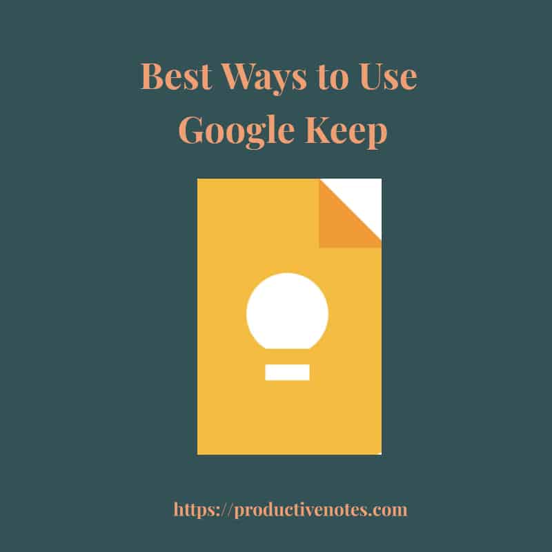 Best ways to use Google Keep
